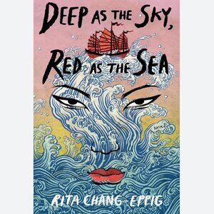 Deep as the Sky, Red as the Sea Historical Fiction Pirates Paperback Book